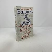 Empires of the Word: A Language History of the World: Ostler